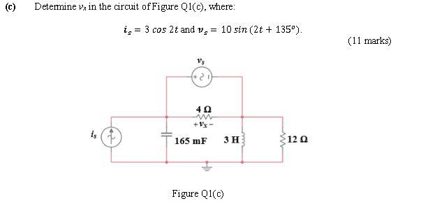 C Determine Vx In The Circuit Of Figure Q1 C Where Ig 3 Cos 2t And Vs 10 Sin 2t 1350 11 Marks Vs 21 40 W 1