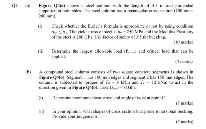 Q4 A B Figure Q4 A Shows A Steel Column With The Length Of 3 5 M And Pin Ended Supported At Both Sides The Steel C 1