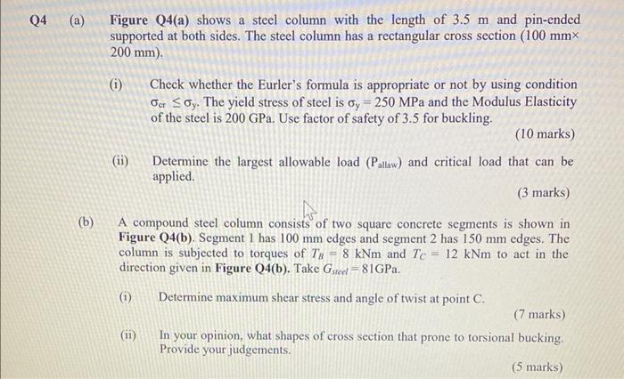 Q4 A Figure Q4 A Shows A Steel Column With The Length Of 3 5 M And Pin Ended Supported At Both Sides The Steel Colum 1
