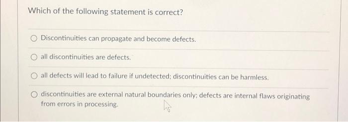 Discontinuities Can Propagate And Become Defects All Discontinuities Are Defects O All Defects Will Lead To Failure If 3