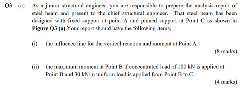 Q3 A As A Junior Structural Engineer You Are Responsible To Prepare The Analysis Report Of Steel Beam And Present To 1