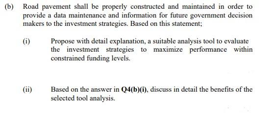 B Road Pavement Shall Be Properly Constructed And Maintained In Order To Provide A Data Maintenance And Information Fo 1