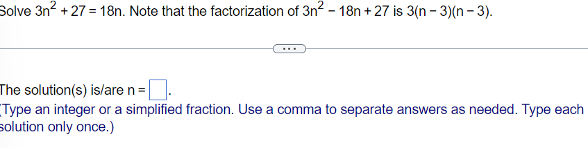 Solve 3n 27 18n Note That The Factorization Of 3n 18n 27 Is 3 N 3 N 3 The Solution S Is Are N Type An Inte 1