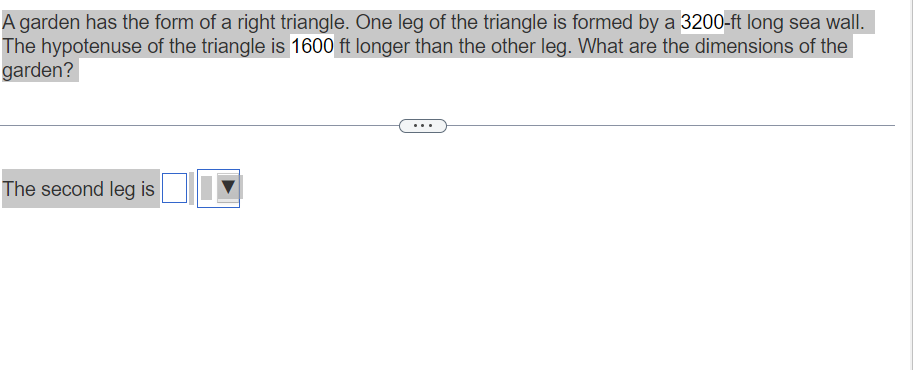 A Garden Has The Form Of A Right Triangle One Leg Of The Triangle Is Formed By A 3200 Ft Long Sea Wall The Hypotenuse 1