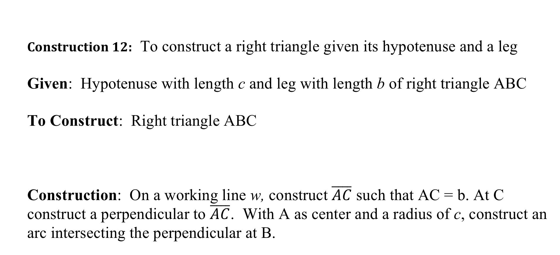 Construction 12 To Construct A Right Triangle Given Its Hypotenuse And A Leg Given Hypotenuse With Length C And Leg Wi 1