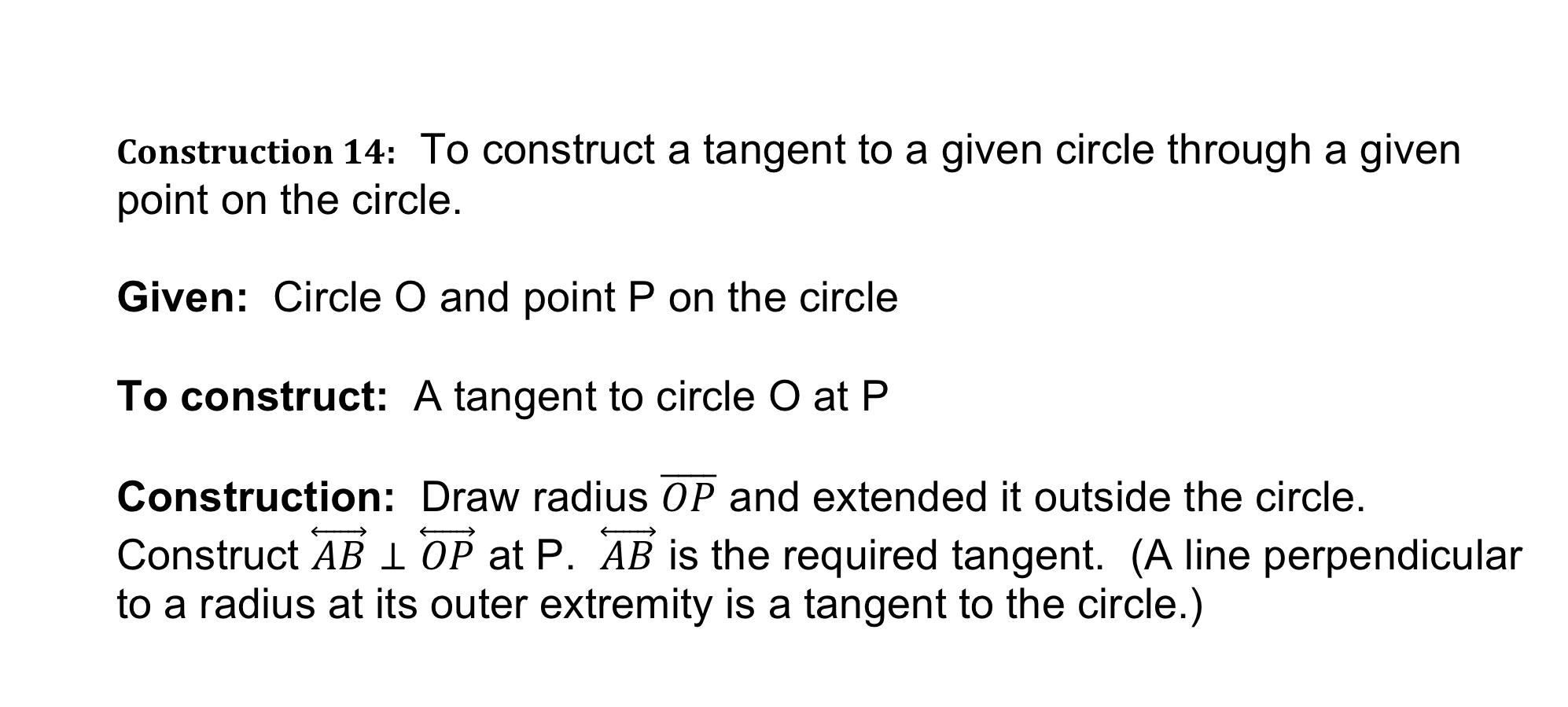 Construction 14 To Construct A Tangent To A Given Circle Through A Given Point On The Circle Given Circle O And Point 1