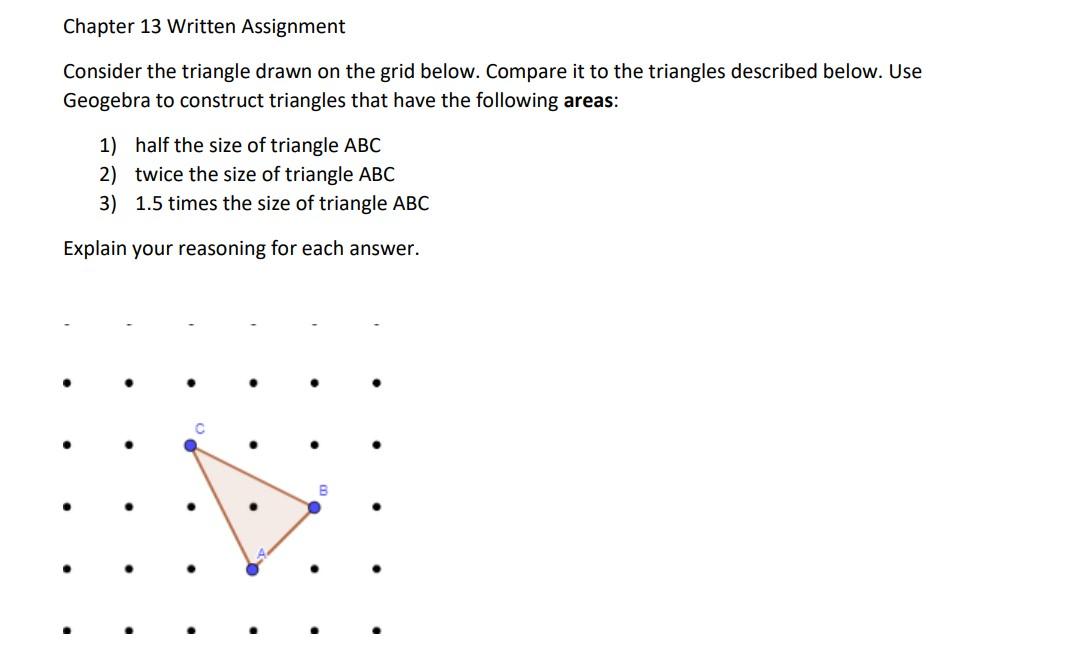 Chapter 13 Written Assignment Consider The Triangle Drawn On The Grid Below Compare It To The Triangles Described Below 1