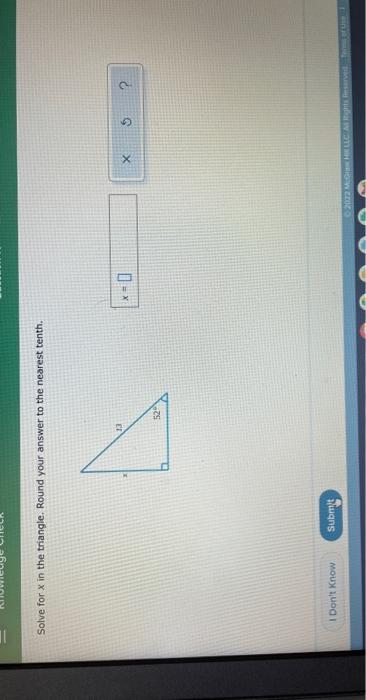 Solve For X In The Triangle Round Your Answer To The Nearest Tenth I Don T Know Submit 13 52 X 0 X 2022 Mhillc As 1