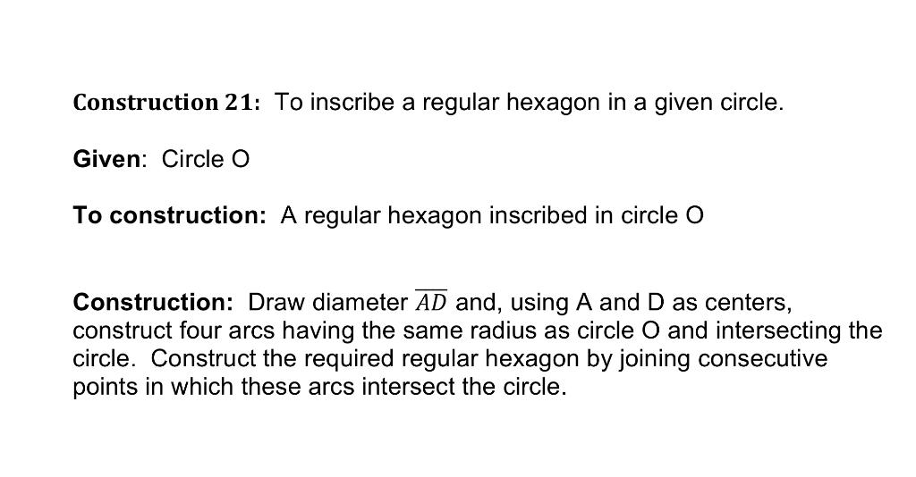 Construction 21 To Inscribe A Regular Hexagon In A Given Circle Given Circle O To Construction A Regular Hexagon Ins 1