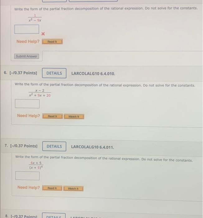 Write The Form Of The Partial Fraction Decomposition Of The Rational Expression Do Not Solve For The Constants X 9x N 1