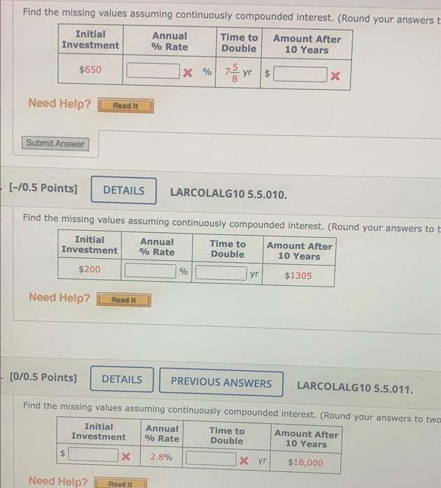 Find The Missing Values Assuming Continuously Compounded Interest Round Your Answers T Initial Investment Amount After 1