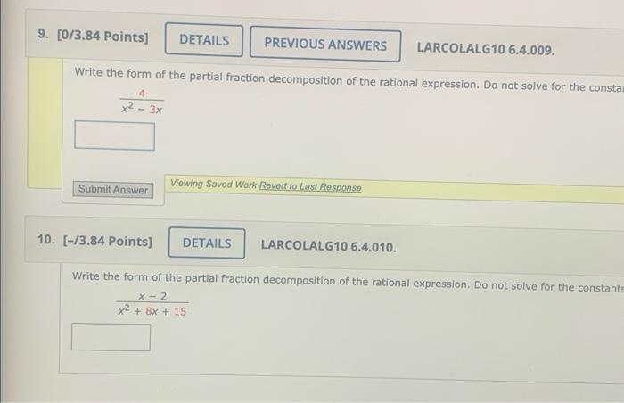 9 0 3 84 Points Larcolalg10 6 4 009 Write The Form Of The Partial Fraction Decomposition Of The Rational Expression 1