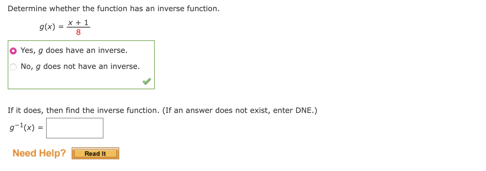 Determine Whether The Function Has An Inverse Function X 1 8 G X Yes G Does Have An Inverse O No G Does Not Hav 1