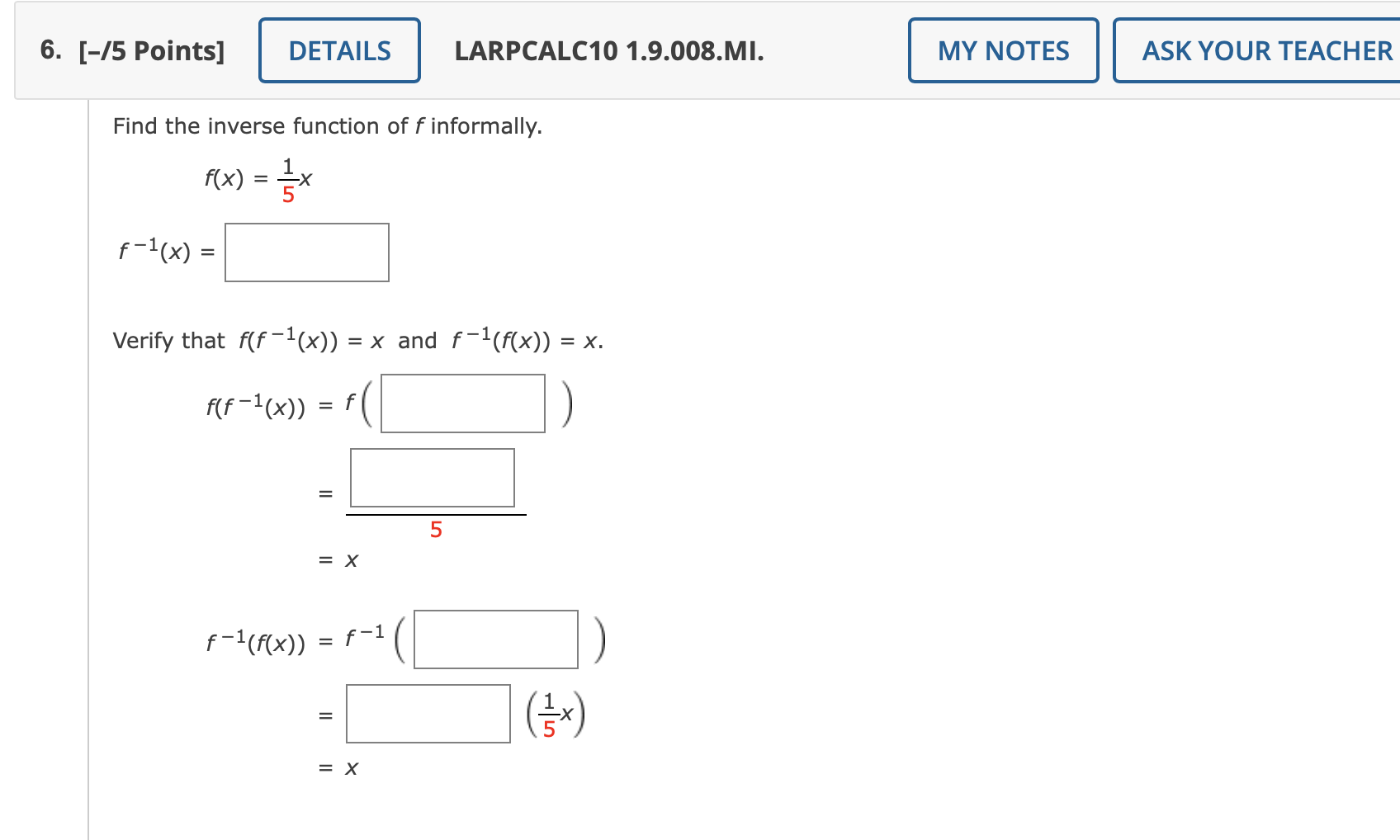 6 5 Points Details Find The Inverse Function Of F Informally F X X F X Verify That F F 1 X X An 1