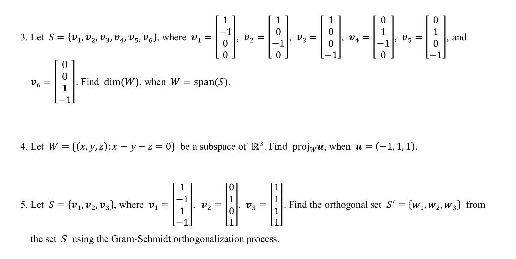 3 Let S V V V3 V4 V5 V6 Where V V6 Find Dim W When W Span S 5 Let S V V V3 Where V 1