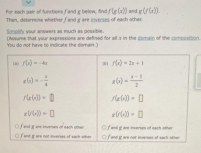 For Each Pair Of Functions Fand G Below Find F G X And G F X Then Determine Whether Fand G Are Inverses Of Each 1