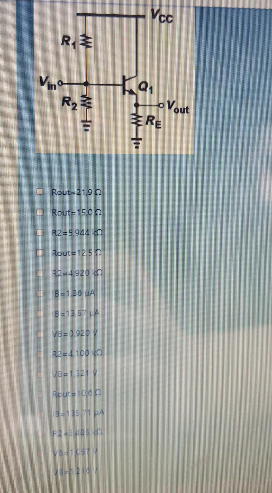 We Wish To Design The Circuit Shown Below For A Collector Current Of 1 9 Ma Answer The Following Questions And Choose O 2