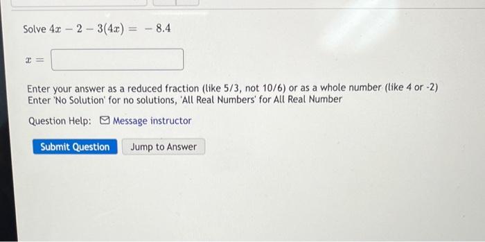 Solve 4x2 3 4x 8 4 X Enter Your Answer As A Reduced Fraction Like 5 3 Not 10 6 Or As A Whole Number Like 4 Or 2 1
