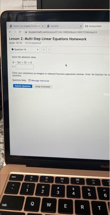 Tab Home Los Angeles Pacific X Question 14 Lesson 2 Multi Step Linear Equations Homework Score 12 14 13 14 Answered 1