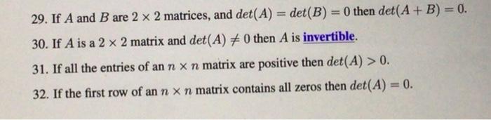 29 If A And B Are 2 X 2 Matrices And Det A Det B 0 Then Det A B 0 30 If A Is A 2 X 2 Matrix And Det A 0 1