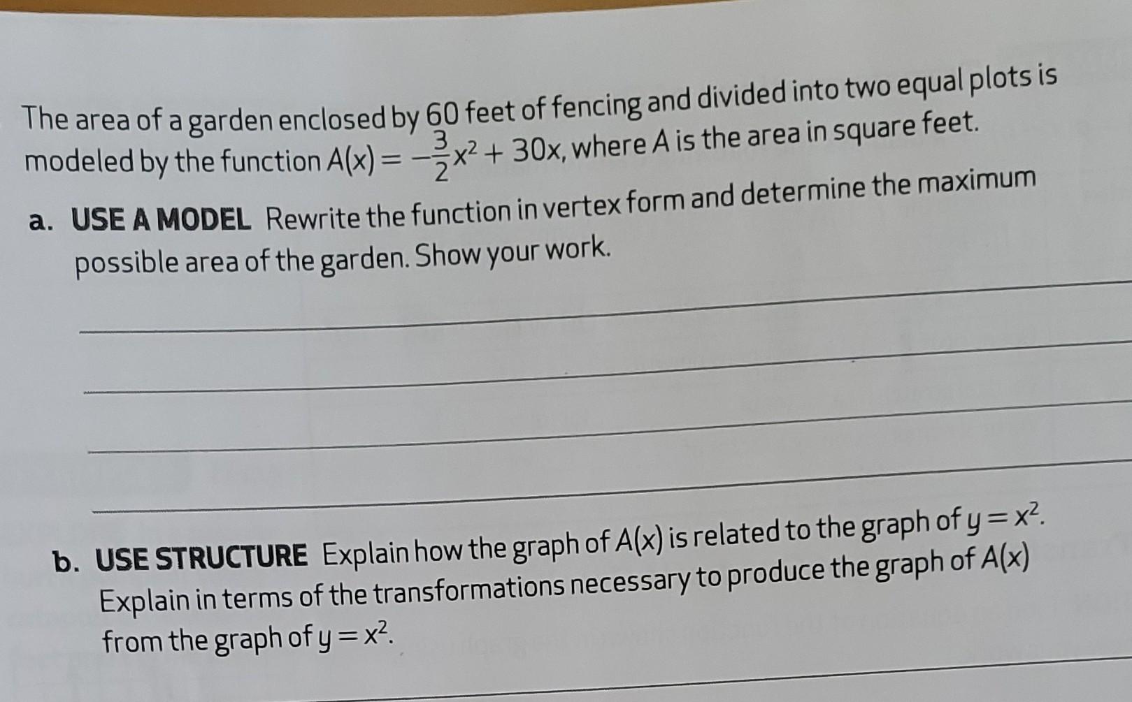 The Area Of A Garden Enclosed By 60 Feet Of Fencing And Divided Into Two Equal Plots Is Modeled By The Function A X X 1