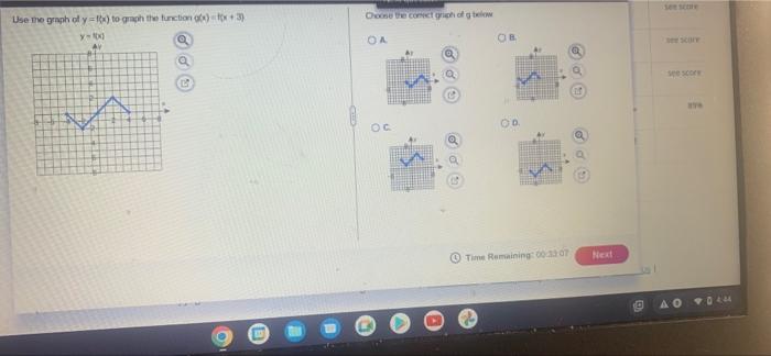 Use The Graph Of Y Fx To Graph The Function G X F X 3 Y 10x0 Av A A C 10 Choose The Conect Graph Of G Below Oa Oc Ob 1