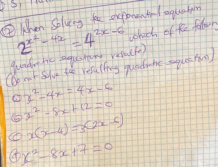 Lathen Solving The Exponential Equation 22 43c 2x 6 4 Which Of The Follown Quadratic Equations Results Co Not Solve 1