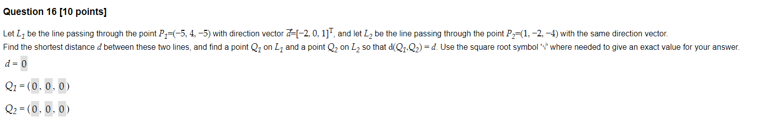Question 16 10 Points Let L Be The Line Passing Through The Point P 5 4 5 With Direction Vector 2 0 1 An 1