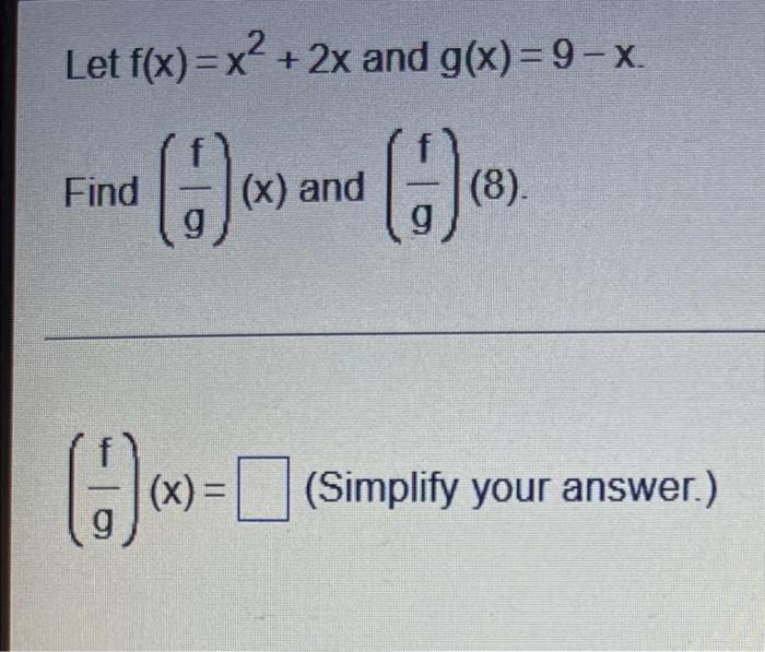 Let F X X 2x And G X 9 X A Find X And 4 00 0 8 X Simplify Your Answer 1
