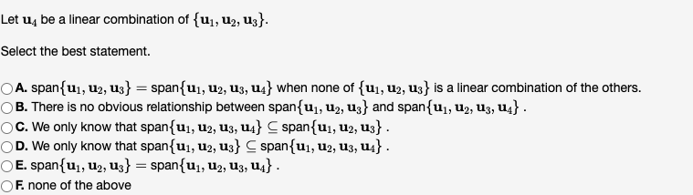 Let U Be A Linear Combination Of U U2 U3 Select The Best Statement A Span U U2 U3 Span U U2 U3 U4 Wh 1