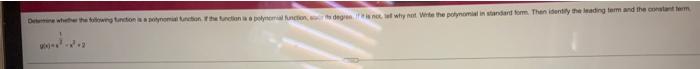 Deine Whether The Following Function Is A Polynomial Function If The Function Is A Polynomial Function Degren Is Not Le 1