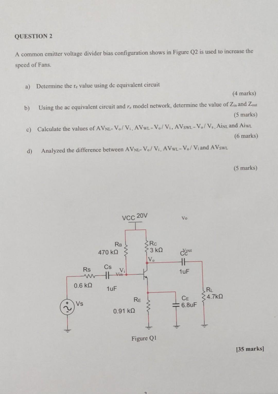 Question 2 A Common Emitter Voltage Divider Bias Configuration Shows In Figure Q2 Is Used To Increase The Speed Of Fans 1