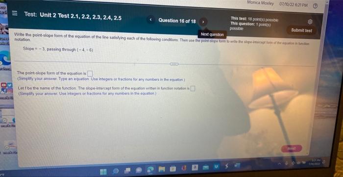 22 Ga Uch K A Aki Test Unit 2 Test 2 1 2 2 2 3 2 4 2 5 Question 16 Of 18 Cind Next Question Write The Point Slope F 1