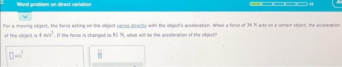 Word Problem On Direct Variation For A Moving Object The Force Acting On The Object Varies Directly With The Object S A 1