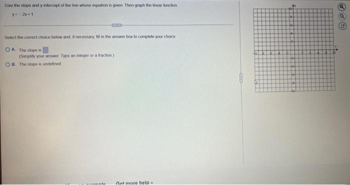 Give The Slope And Y Intercept Of The Line Whose Equation Is Given Thon Graph The Linear Function Y 2x 1 Select The Cor 1