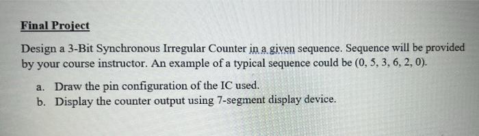 Display The Counter Output Using 7 Segment Display Device 3 Bit Synchronous Irregular Counter 0 5 3 6 2 0 1