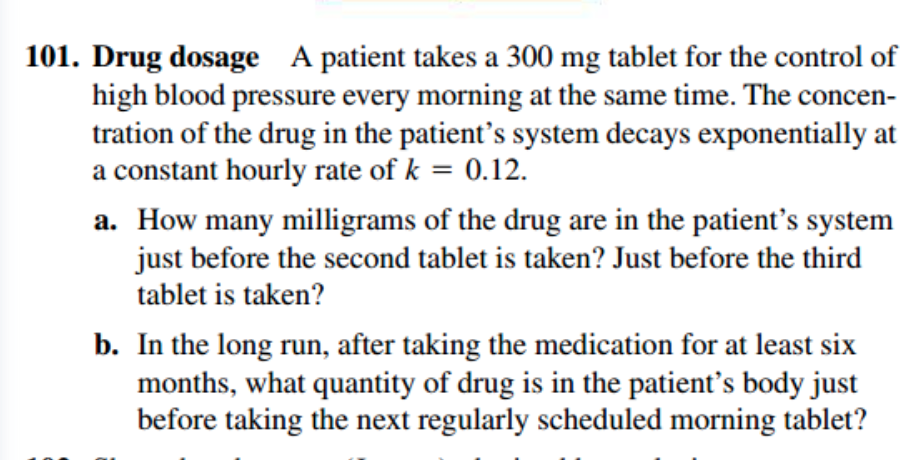 101 Drug Dosage A Patient Takes A 300 Mg Tablet For The Control Of High Blood Pressure Every Morning At The Same Time 1