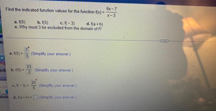 La Find The Indicated Function Values For The Function F X Tretin A F 0 B F 5 C F 3 D F A H E Why Must 3 Be 1