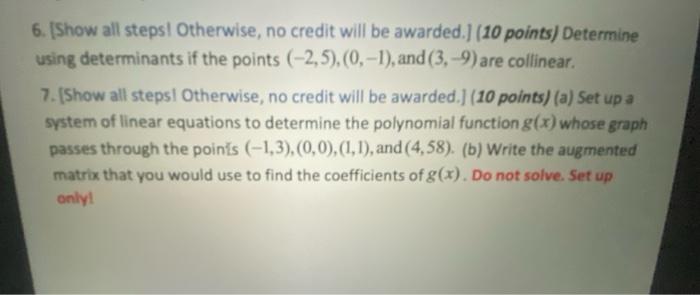 6 Show All Steps Otherwise No Credit Will Be Awarded 10 Points Determine Using Determinants If The Points 2 5 2