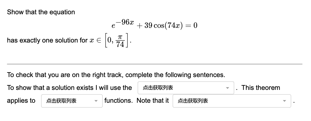 Show That The Equation Has Exactly One Solution For E 96x E 0 74 39 Cos 74x 0 To Check That You Are On The Righ 1