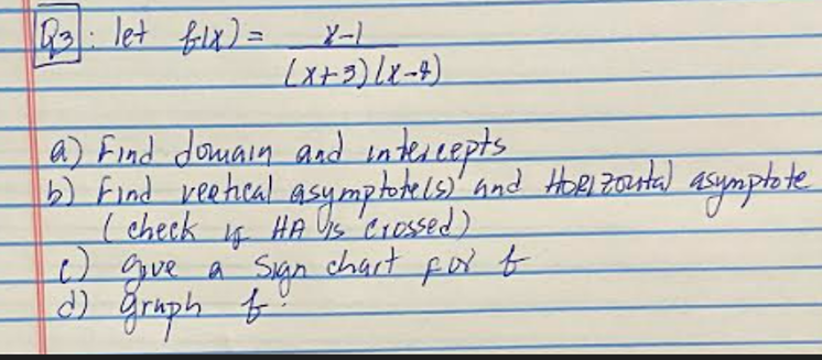 Q3 Let Flx Y 1 X 3 X 4 A Find Domain And Intercepts B Find Reetical Asymptotels And Horizontal Asymptote Ch 1