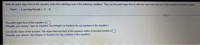 Write The Point Slope Form Of The Equation Of The Line Satisfying Each Of The Following Conditions Then Use The Point S 1