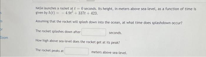 Es Or Zoom Nasa Launches A Rocket At T 0 Seconds Its Height In Meters Above Sea Level As A Function Of Time Is Given 1