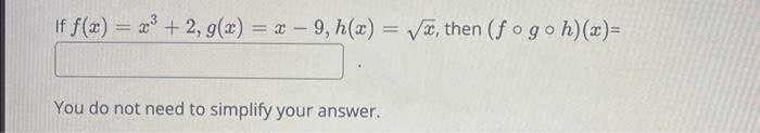 Given That F X 3x 8 And G X 7x 1 Determine Each Of The Following Make Sure To Fully Simplify Your Answer 6