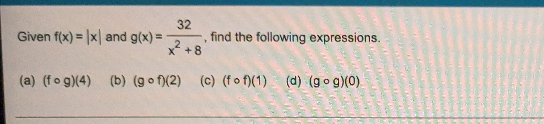 Evaluate Each Expression Using The Graphs Of Y F X And Y G X Shown Below A Gof 6 B Gof 0 C Fog 3 D 9
