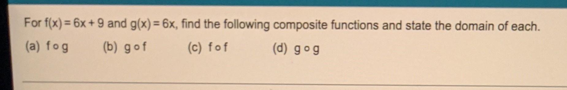 Evaluate Each Expression Using The Graphs Of Y F X And Y G X Shown Below A Gof 6 B Gof 0 C Fog 3 D 11
