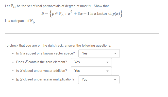 Let Pn Be The Set Of Real Polynomials Of Degree At Most N Show That Is A Subspace Of P5 S P P5 X 3x 1 Is A 1