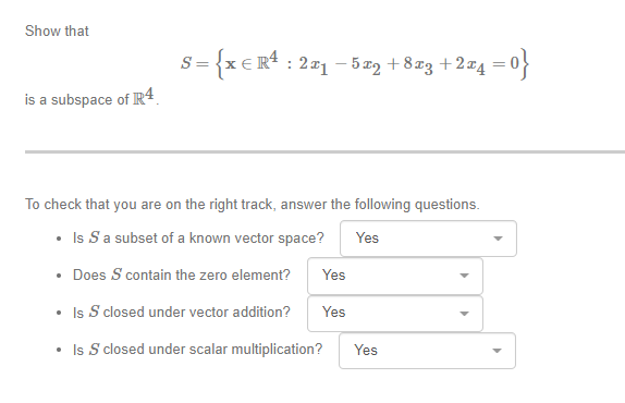 Show That Is A Subspace Of R4 S X R 2x1 5 2 8x3 2x4 0 To Check That You Are On The Right Track Answer The Fol 1
