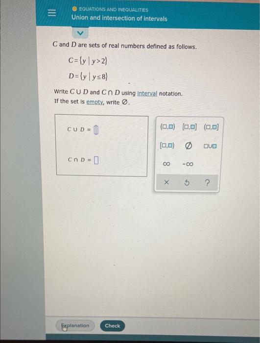 E Equations And Inequalities Union And Intersection Of Intervals C And D Are Sets Of Real Numbers Defined As Follows C 1