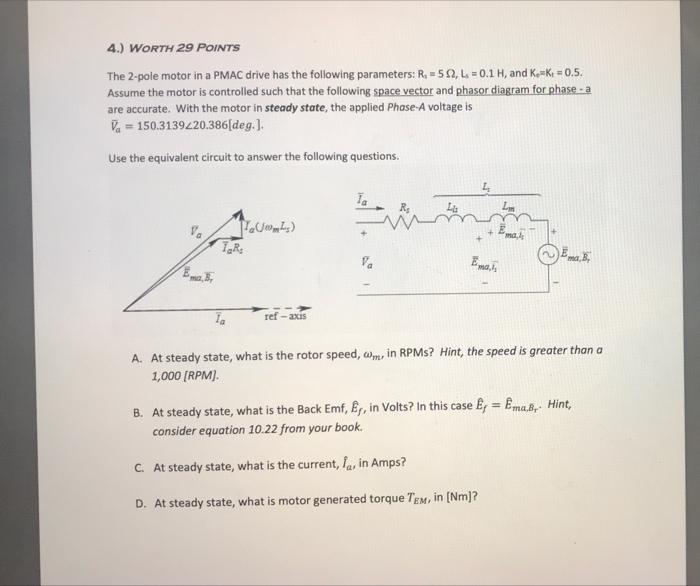 4 Worth 29 Points The 2 Pole Motor In A Pmac Drive Has The Following Parameters R 50 L 0 1 H And K K 0 5 Assume 1